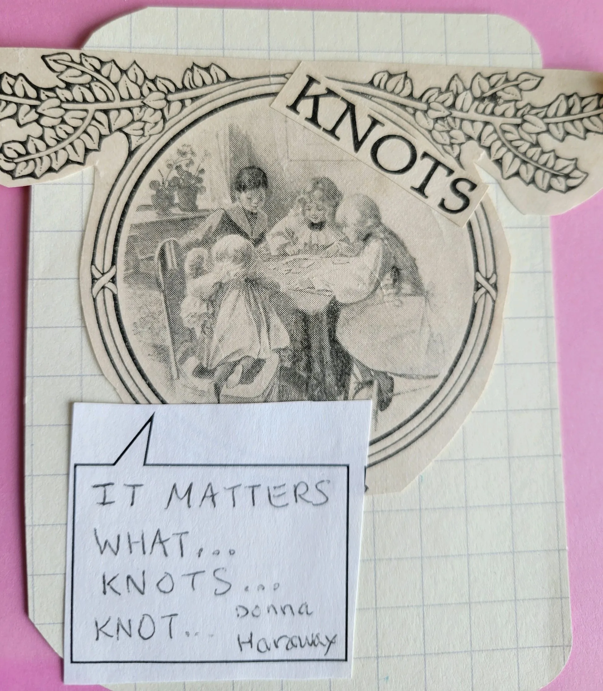 Paper display with joke about knitting: it matters what knots knot.